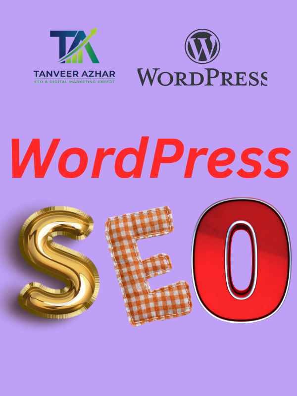 WordPress SEO optimization services by Tanveer Azhar for higher google rankings
